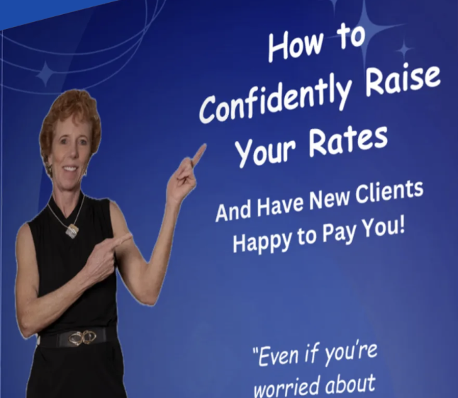 How to Confidently Raise Your Rates without Feeling Guilty, Greedy, or Ending Up Client-less!
